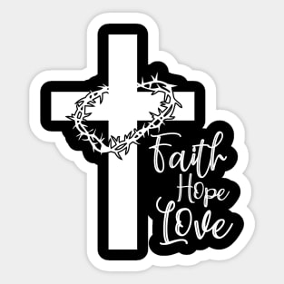 Faith Hope Love - Crown of thorns Sticker